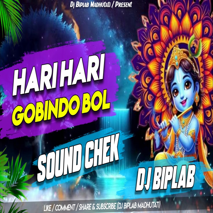 HARI HARI GOBIND BOL SOUND CHECK Dj Biplab Madhutati