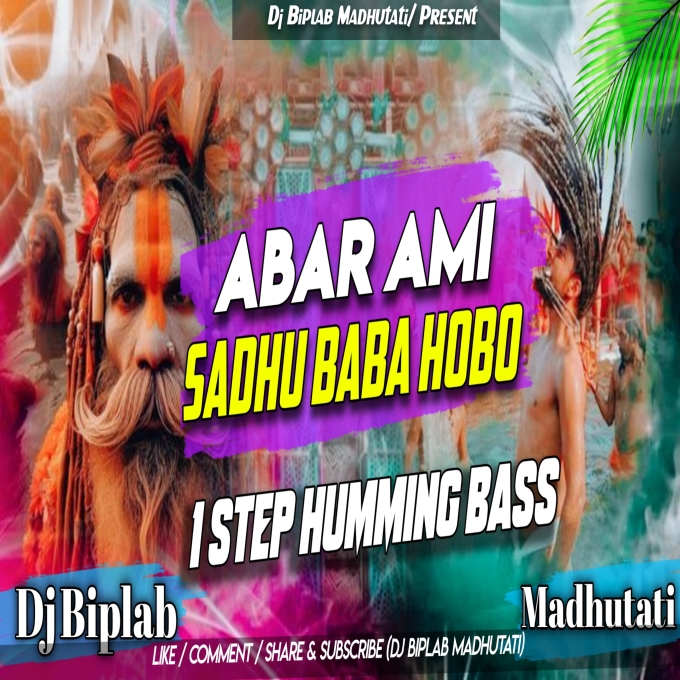 Ebar Ami Sadhubaba Habo--1 Step Dance Mix--Dj Biplab Madhutati